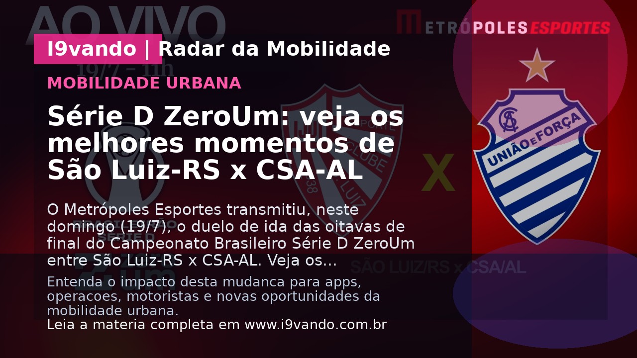 Série D ZeroUm: veja os melhores momentos de São Luiz-RS x CSA-AL