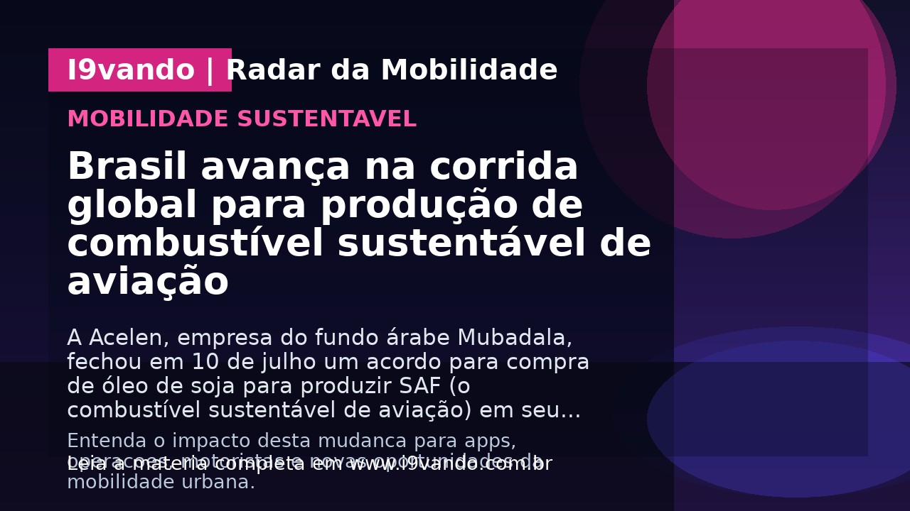 Brasil avança na corrida global para produção de combustível sustentável de aviação