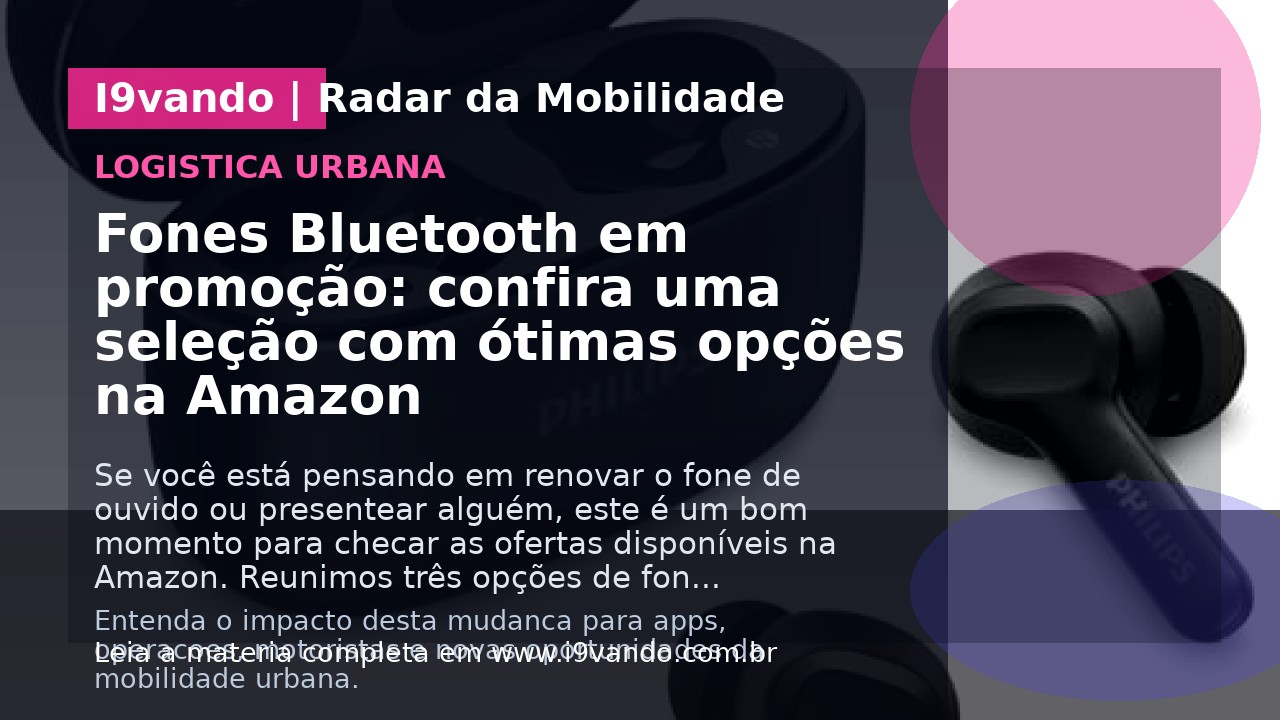 Fones Bluetooth em promoção: confira uma seleção com ótimas opções na Amazon