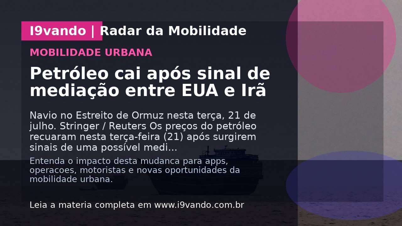 Petróleo cai após sinal de mediação entre EUA e Irã
