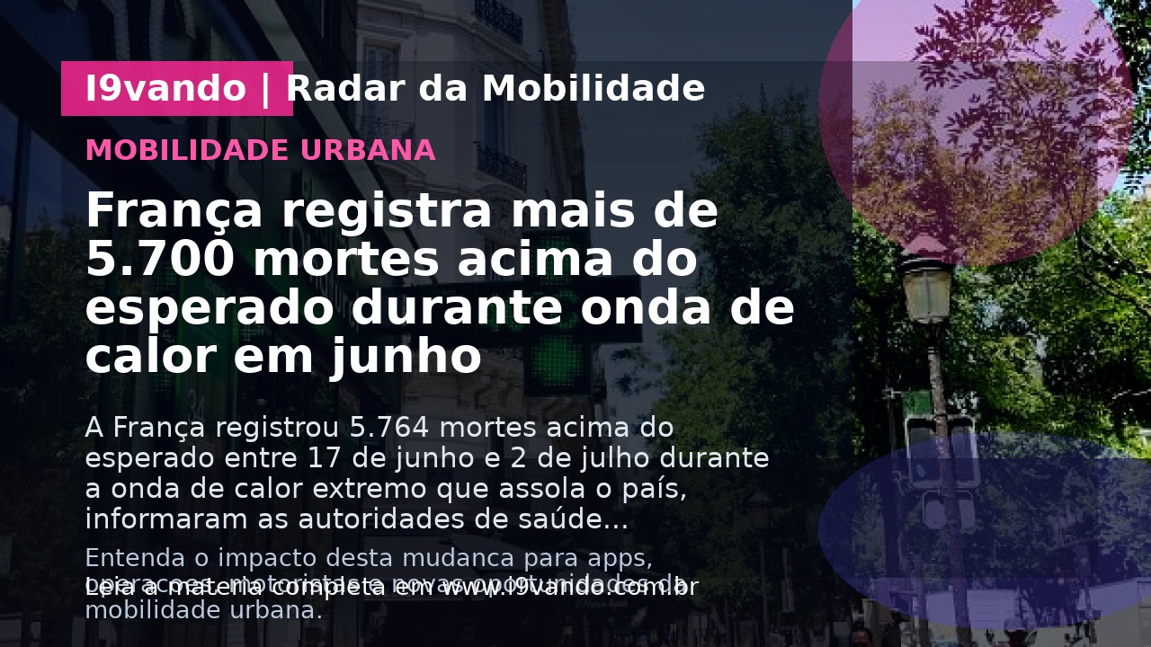 França registra mais de 5.700 mortes acima do esperado durante onda de calor em junho