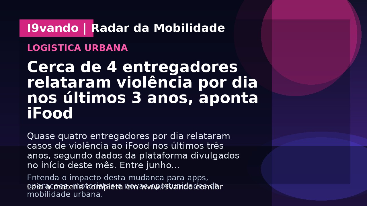 Cerca de 4 entregadores relataram violência por dia nos últimos 3 anos, aponta iFood