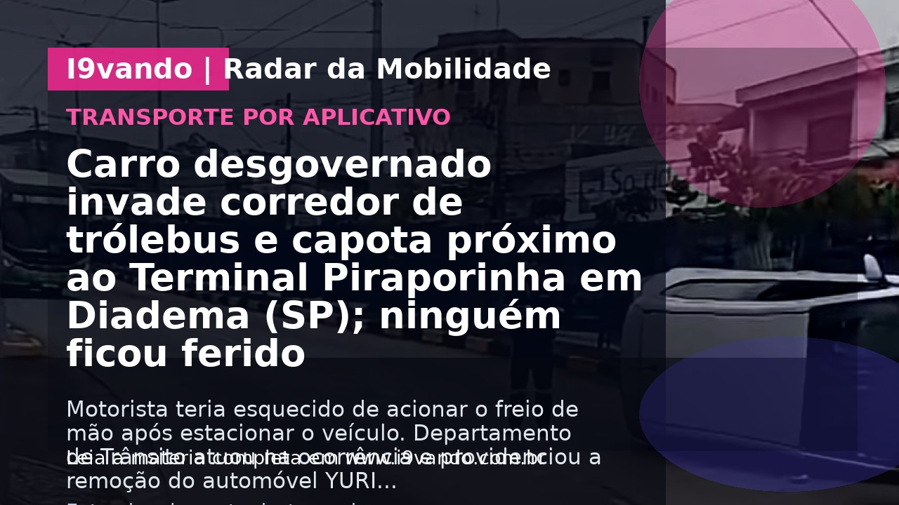 Carro desgovernado invade corredor de trólebus e capota próximo ao Terminal Piraporinha em Diadema (SP); ninguém ficou ferido