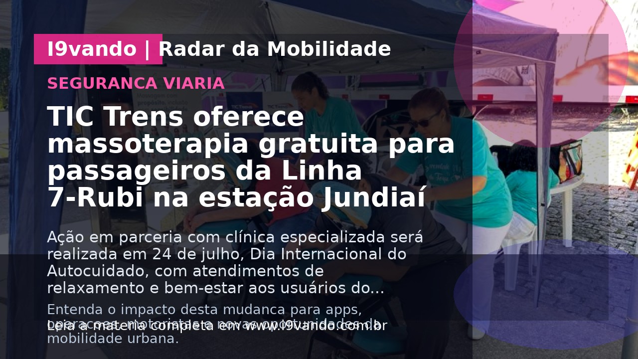 TIC Trens oferece massoterapia gratuita para passageiros da Linha 7-Rubi na estação Jundiaí