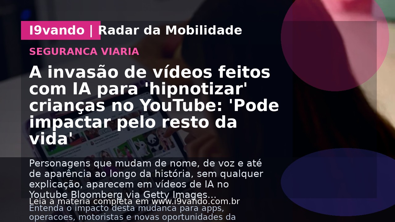 A invasão de vídeos feitos com IA para 'hipnotizar' crianças no YouTube: 'Pode impactar pelo resto da vida'