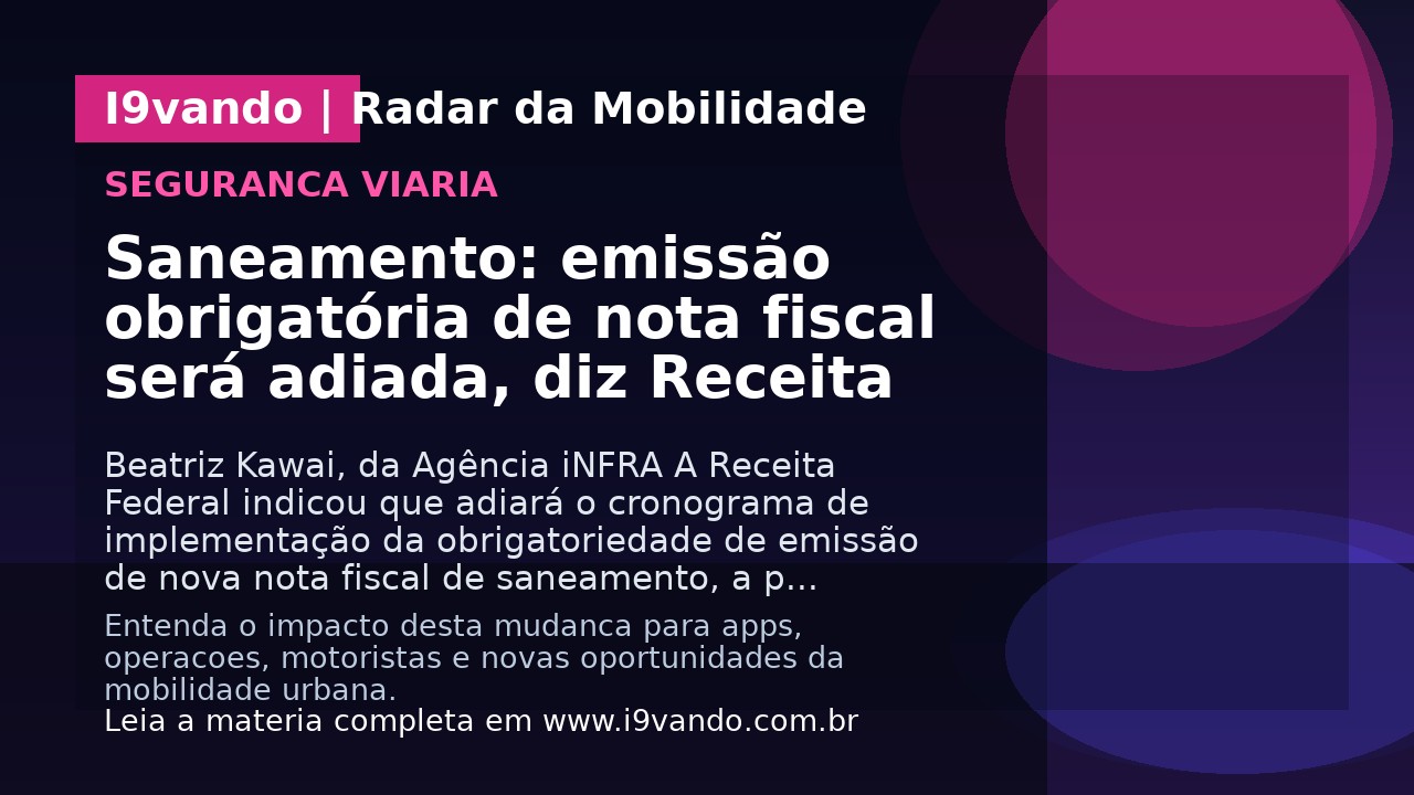 Saneamento: emissão obrigatória de nota fiscal será adiada, diz Receita