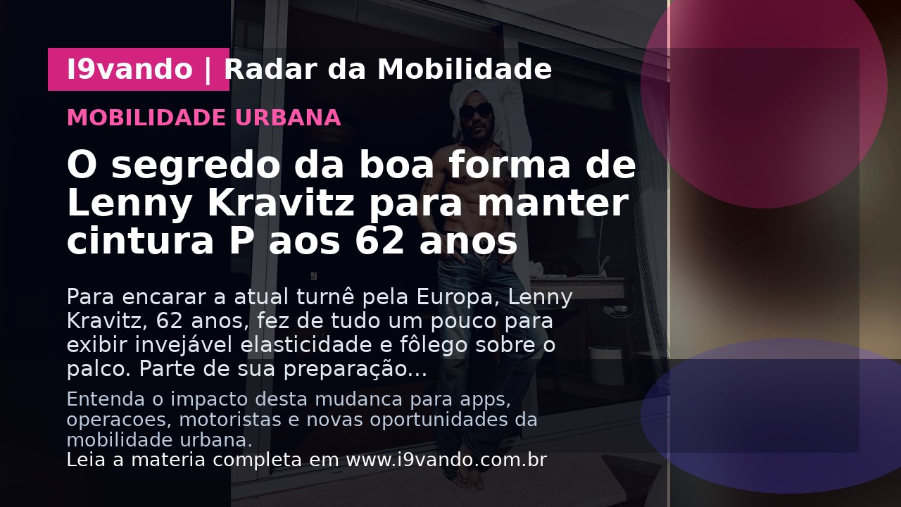 O segredo da boa forma de Lenny Kravitz para manter cintura P aos 62 anos