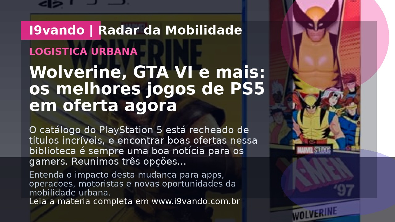 Wolverine, GTA VI e mais: os melhores jogos de PS5 em oferta agora
