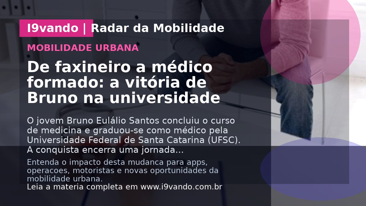 De faxineiro a médico formado: a vitória de Bruno na universidade