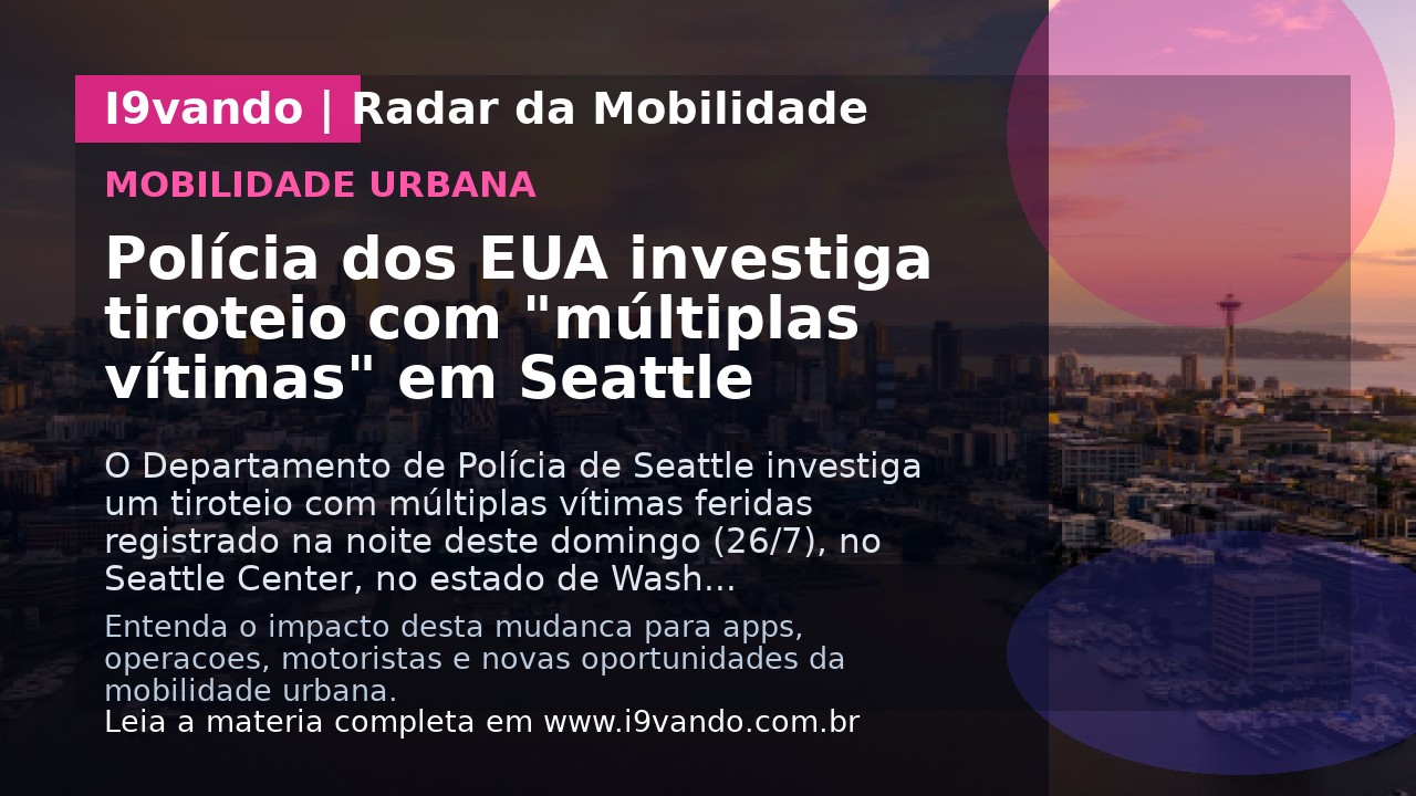 Polícia dos EUA investiga tiroteio com "múltiplas vítimas" em Seattle