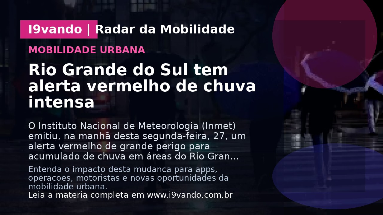 Rio Grande do Sul tem alerta vermelho de chuva intensa
