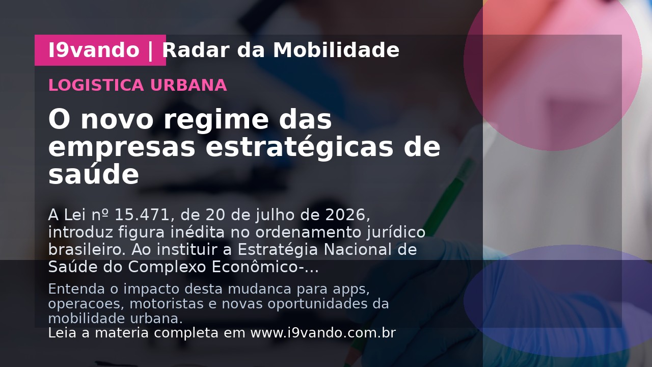 O novo regime das empresas estratégicas de saúde
