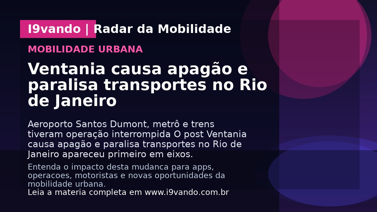 Ventania causa apagão e paralisa transportes no Rio de Janeiro