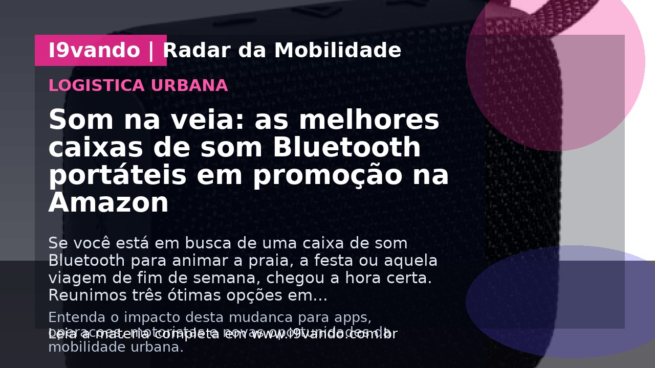 Som na veia: as melhores caixas de som Bluetooth portáteis em promoção na Amazon