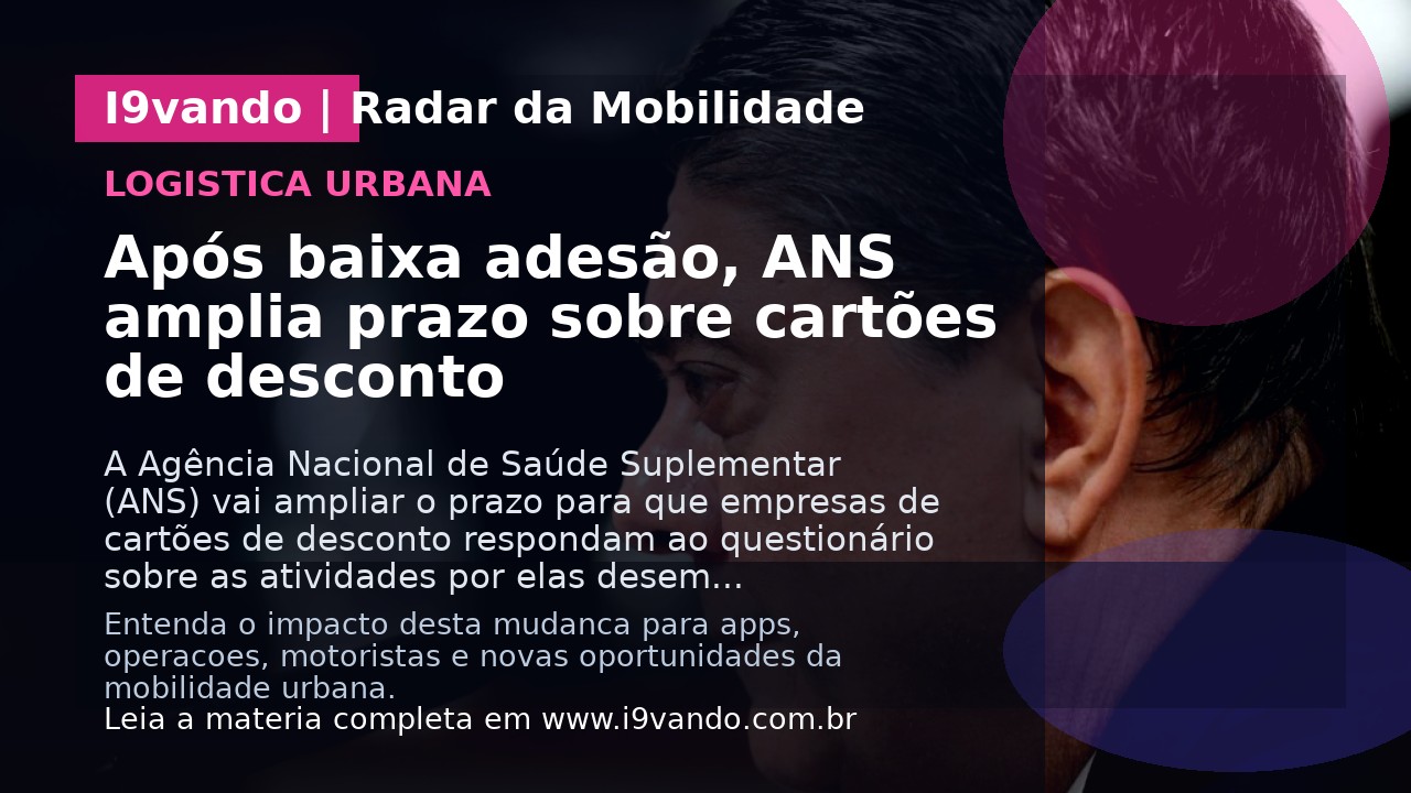 Após baixa adesão, ANS amplia prazo sobre cartões de desconto