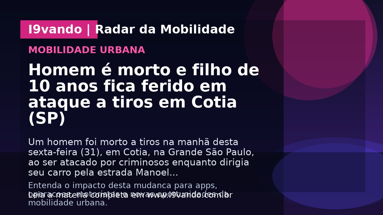 Homem é morto e filho de 10 anos fica ferido em ataque a tiros em Cotia (SP)