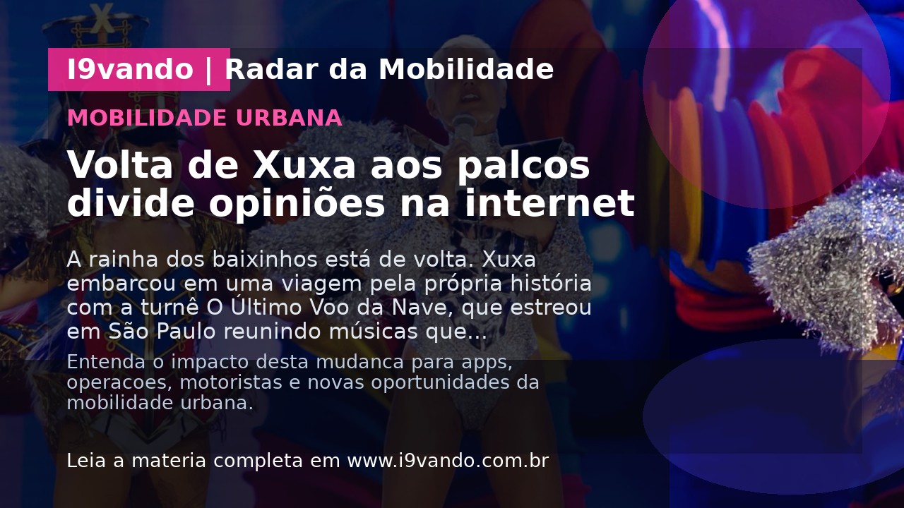 Volta de Xuxa aos palcos divide opiniões na internet