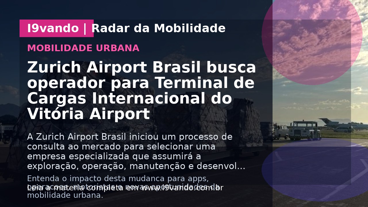Zurich Airport Brasil busca operador para Terminal de Cargas Internacional do Vitória Airport