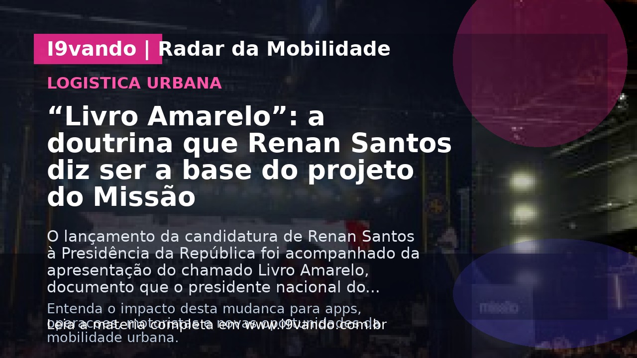 “Livro Amarelo”: a doutrina que Renan Santos diz ser a base do projeto do Missão