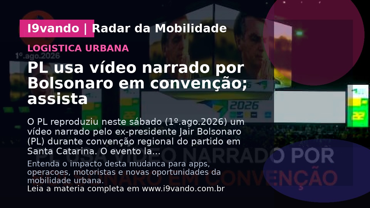 PL usa vídeo narrado por Bolsonaro em convenção; assista