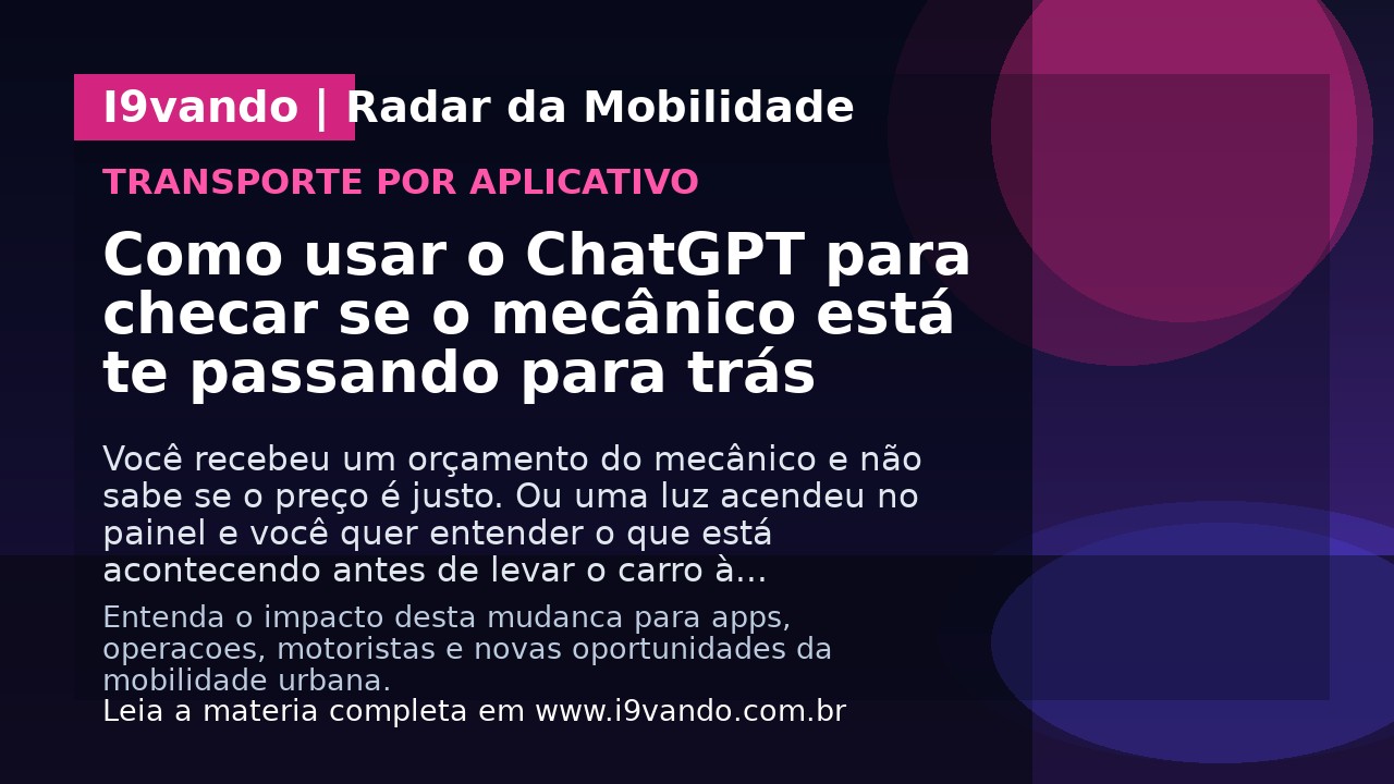Como usar o ChatGPT para checar se o mecânico está te passando para trás