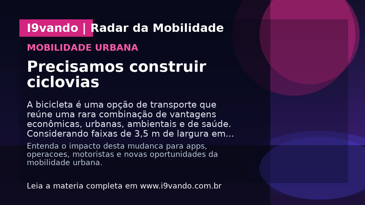 Precisamos construir ciclovias