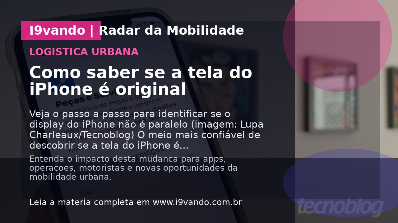 Como saber se a tela do iPhone é original
