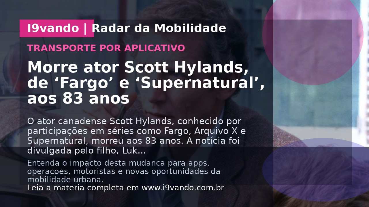 Morre ator Scott Hylands, de ‘Fargo’ e ‘Supernatural’, aos 83 anos