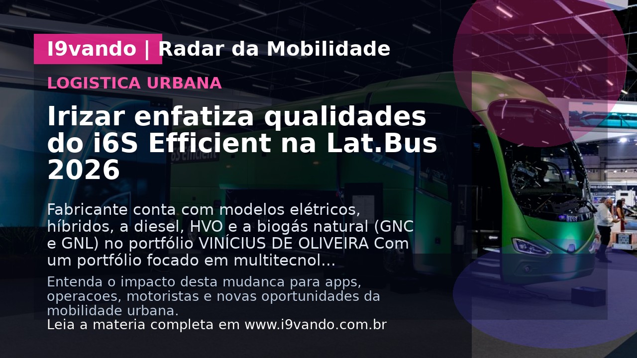 Irizar enfatiza qualidades do i6S Efficient na Lat.Bus 2026