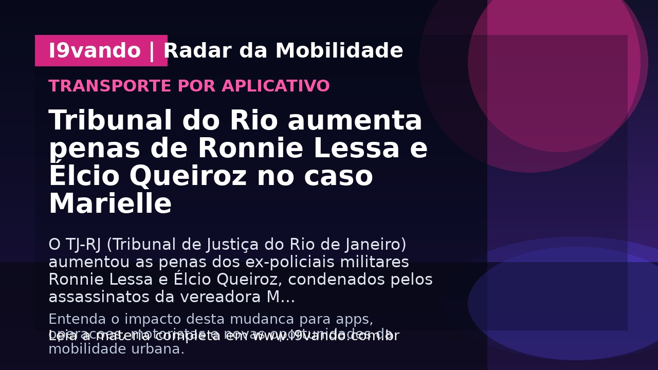 Tribunal do Rio aumenta penas de Ronnie Lessa e Élcio Queiroz no caso Marielle