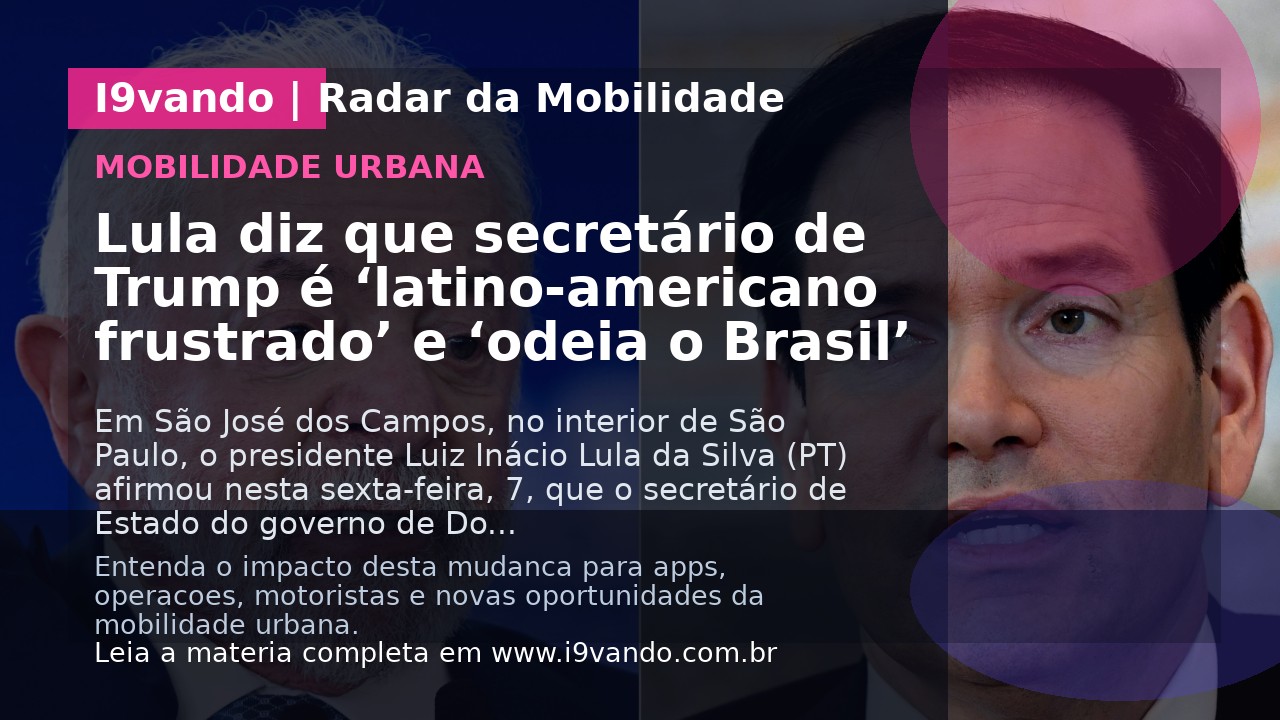 Lula diz que secretário de Trump é ‘latino-americano frustrado’ e ‘odeia o Brasil’