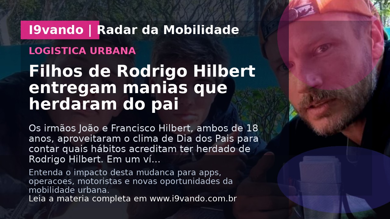 Filhos de Rodrigo Hilbert entregam manias que herdaram do pai
