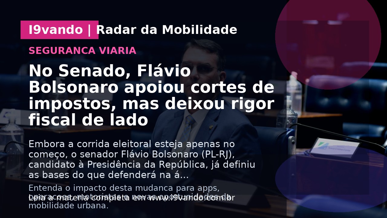 No Senado, Flávio Bolsonaro apoiou cortes de impostos, mas deixou rigor fiscal de lado