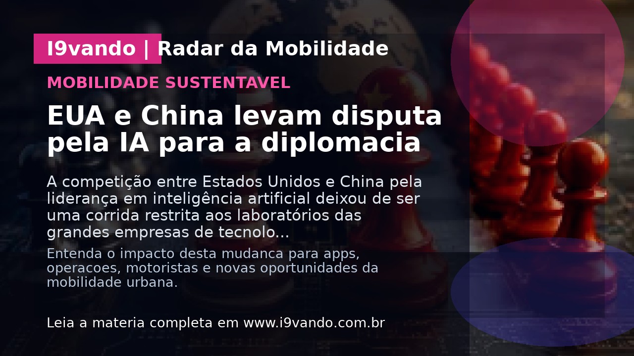 EUA e China levam disputa pela IA para a diplomacia