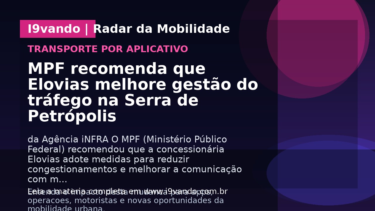MPF recomenda que Elovias melhore gestão do tráfego na Serra de Petrópolis