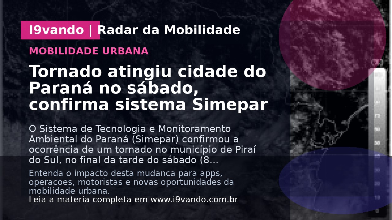 Tornado atingiu cidade do Paraná no sábado, confirma sistema Simepar