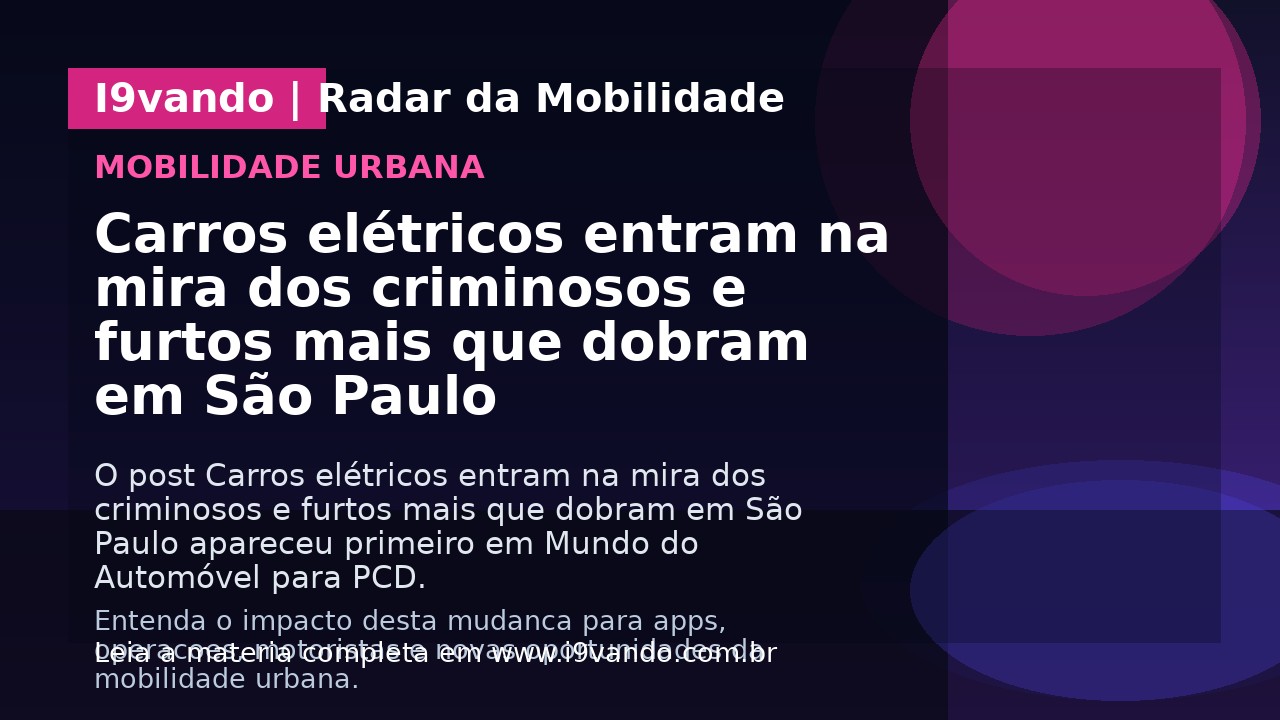 Carros elétricos entram na mira dos criminosos e furtos mais que dobram em São Paulo