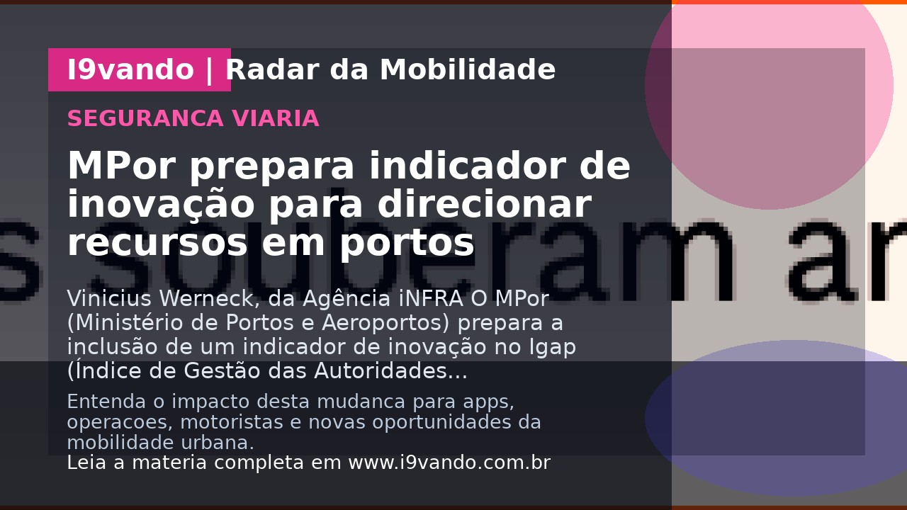 MPor prepara indicador de inovação para direcionar recursos em portos