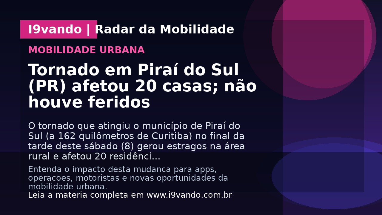Tornado em Piraí do Sul (PR) afetou 20 casas; não houve feridos