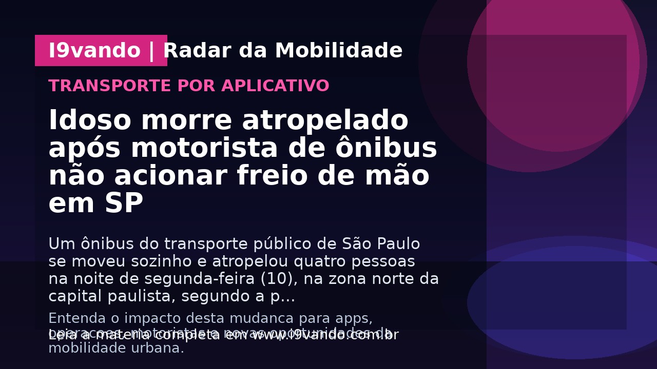 Idoso morre atropelado após motorista de ônibus não acionar freio de mão em SP