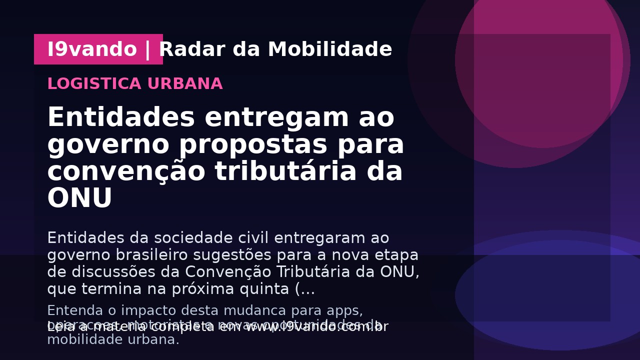 Entidades entregam ao governo propostas para convenção tributária da ONU