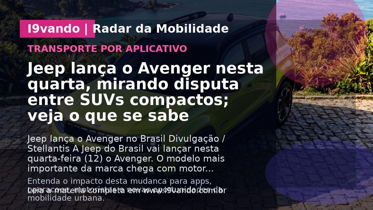 Jeep lança o Avenger nesta quarta, mirando disputa entre SUVs compactos; veja o que se sabe