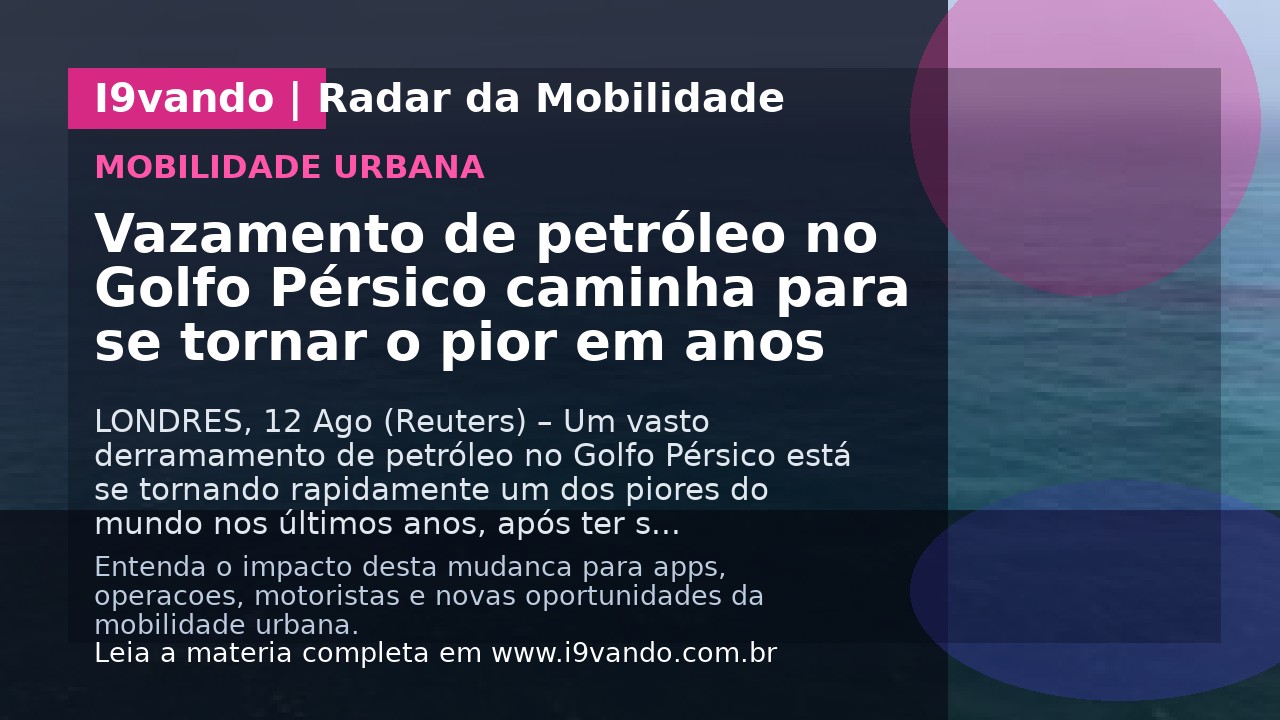 Vazamento de petróleo no Golfo Pérsico caminha para se tornar o pior em anos
