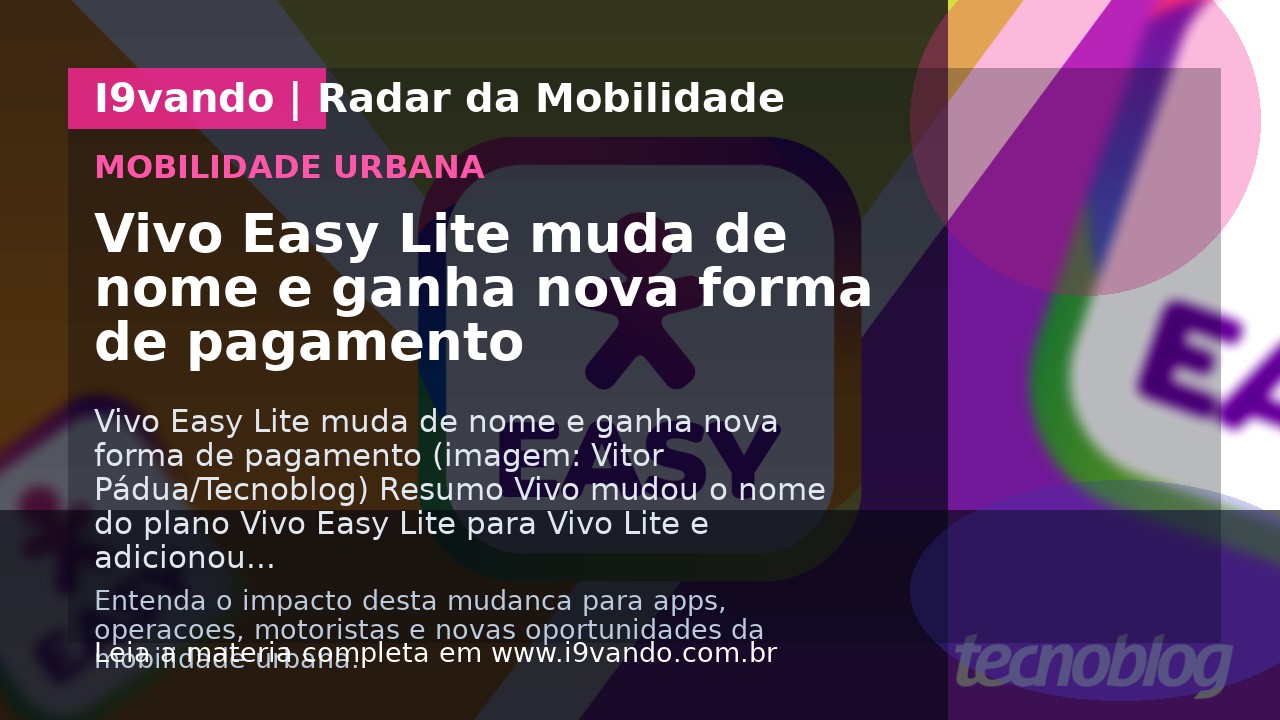 Vivo Easy Lite muda de nome e ganha nova forma de pagamento