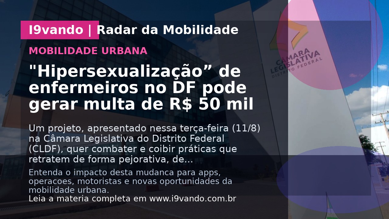"Hipersexualização” de enfermeiros no DF pode gerar multa de R$ 50 mil