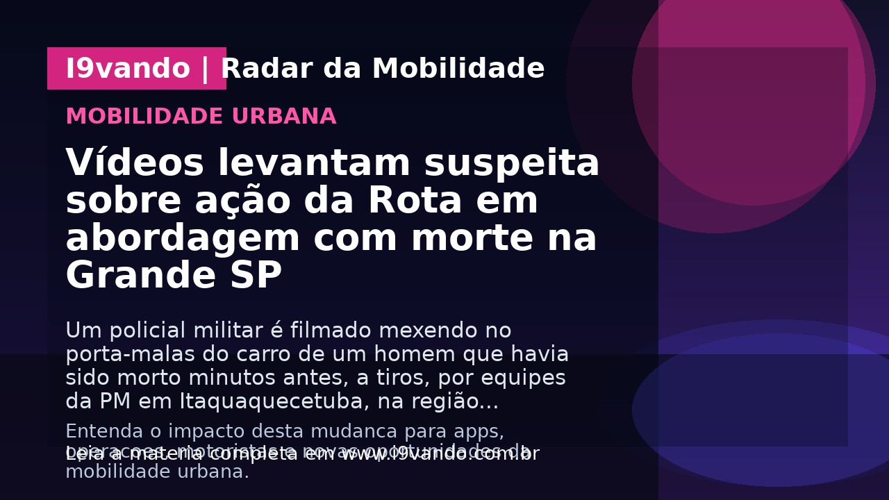 Vídeos levantam suspeita sobre ação da Rota em abordagem com morte na Grande SP