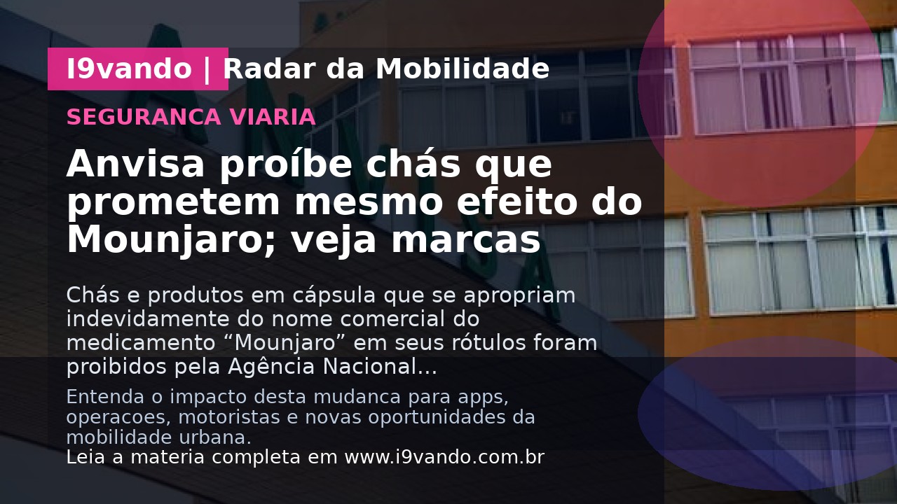 Anvisa proíbe chás que prometem mesmo efeito do Mounjaro; veja marcas