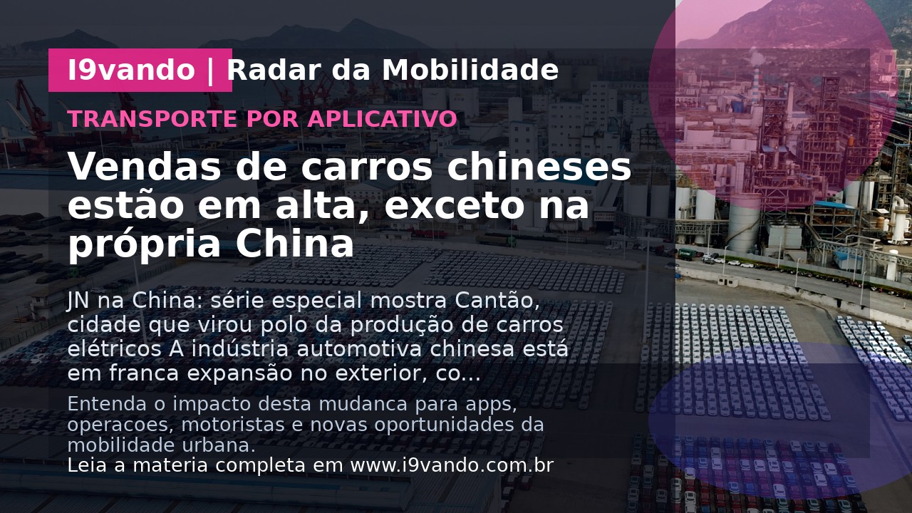 Vendas de carros chineses estão em alta, exceto na própria China