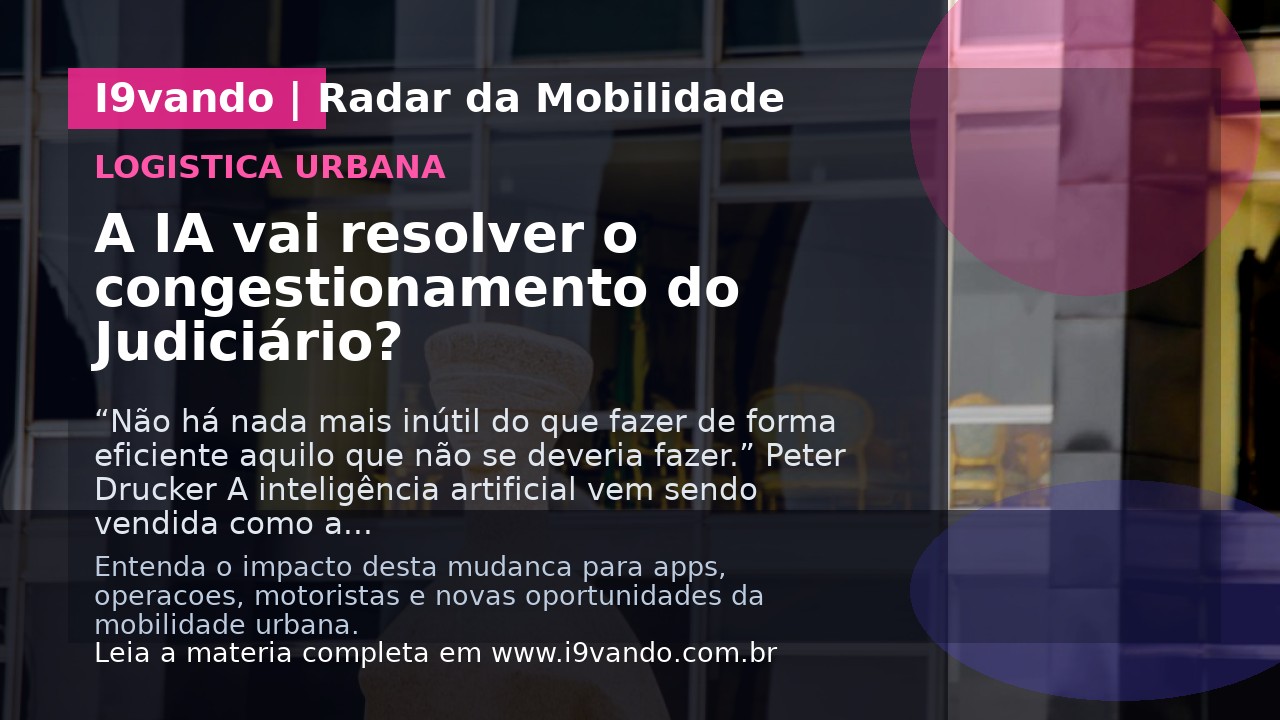 A IA vai resolver o congestionamento do Judiciário?