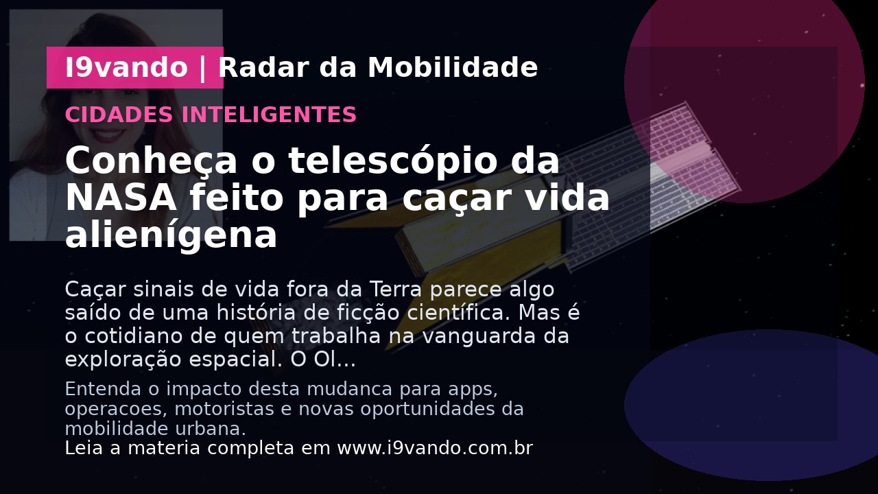 Conheça o telescópio da NASA feito para caçar vida alienígena